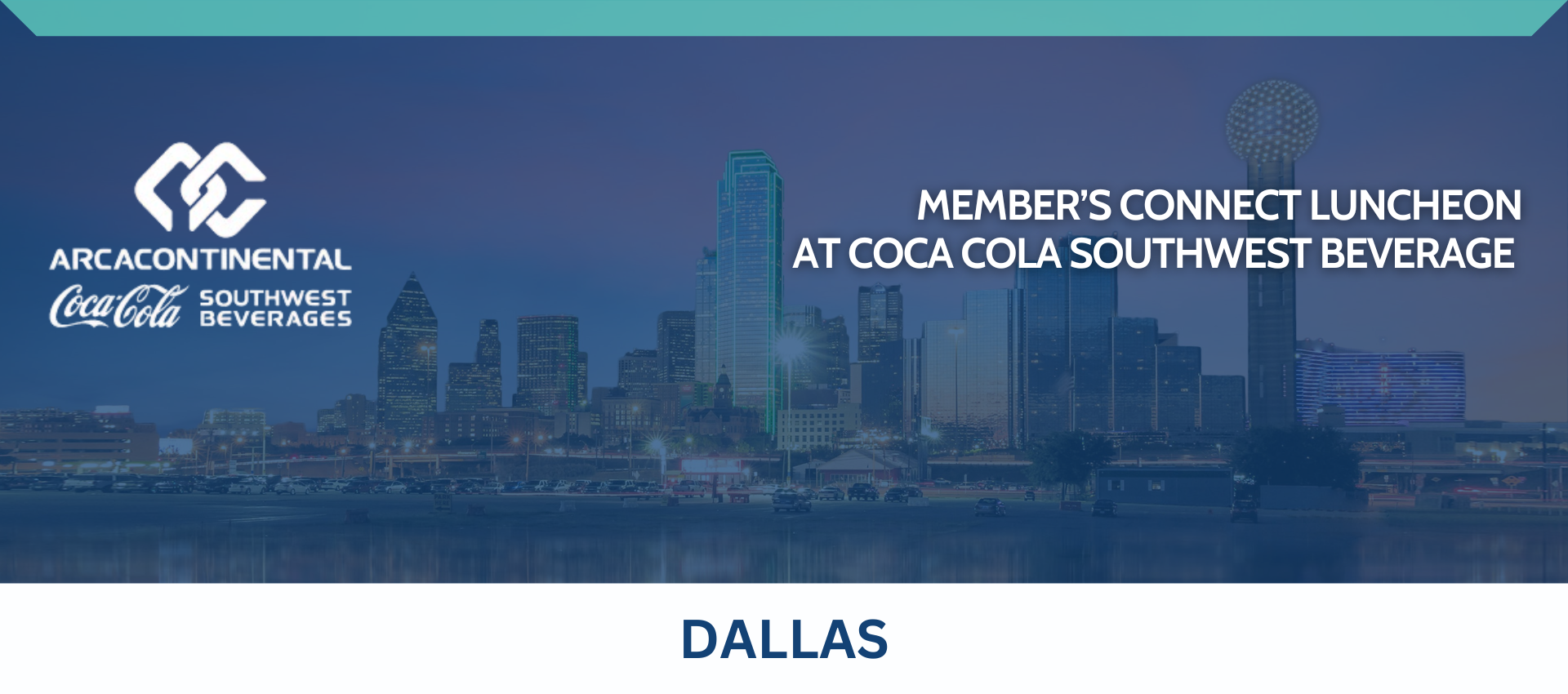 Member’s Connect Luncheon at Coca-Cola Southwest Beverage