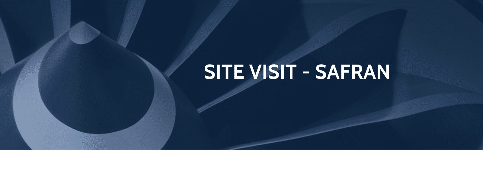 Site Visit – Safran
