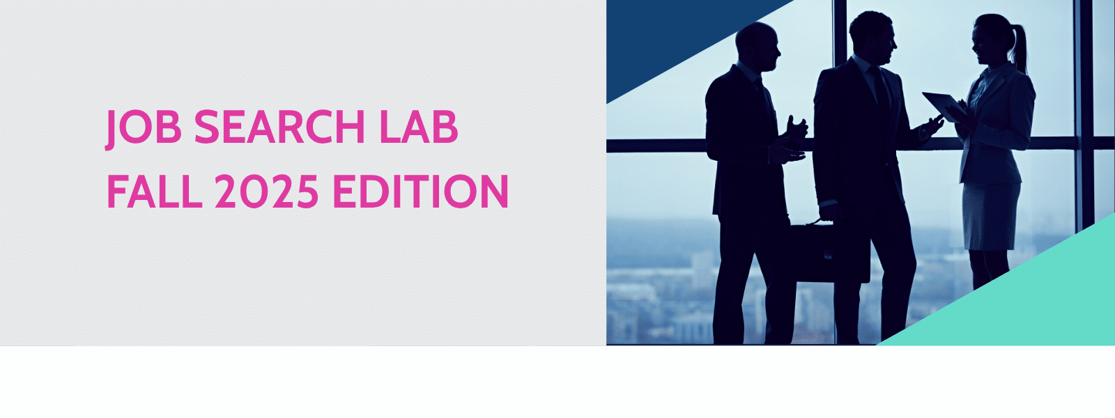 Job Search Lab | Fall 2025 edition